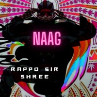 Naag - Single - Rappo Sir Shree