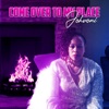 Come over to My Place - Single
