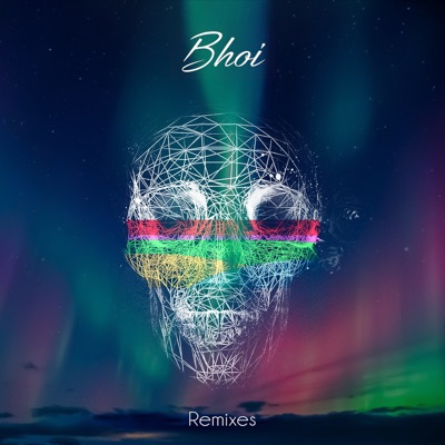Bhoi (Official Remixes) - Single