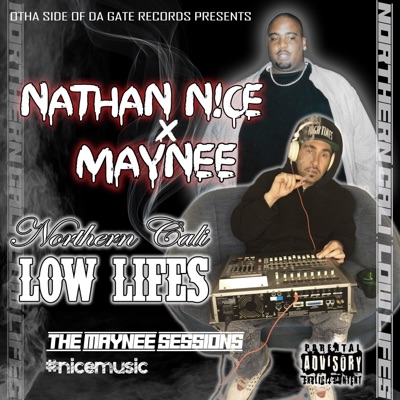 Northern Cali Low Lifes (The Maynee Sessions) - EP