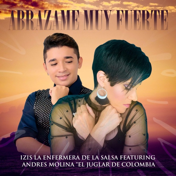 Abrázame Muy Fuerte (feat. Andrés el Juglar de Colombia)