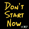 Don't Start Now (Originally Performed by Dua Lipa) [Karaoke Instrumental] - KMP