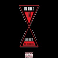 In That Time (feat. Rayan & Ntitled) - Single - Naz