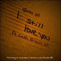 I still love you (Emergency III) - Single - Glaso SA & Cash Brown SA