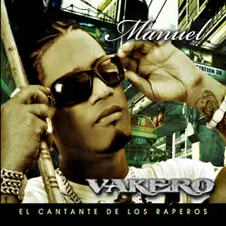 Manuel - El Cantante de los Raperos - Vakero