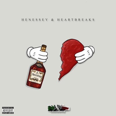 Hennessy & Heartbreaks