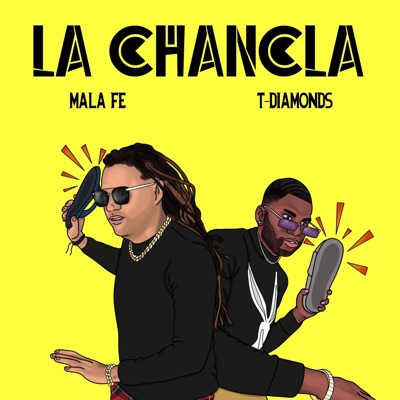 La Chancla (feat. Mala Fe) - Single