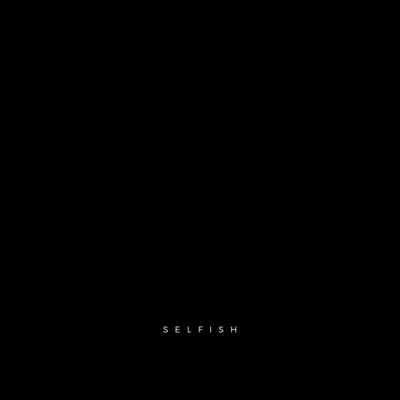 Selfish - Single