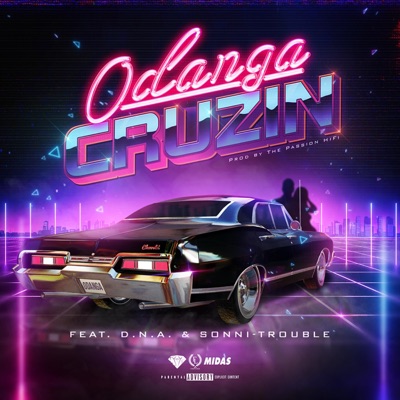 Cruzin' (feat. D.N.A. & Sonni-Trouble) - Single