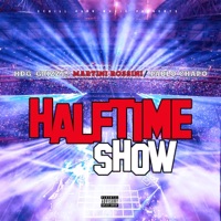Halftime Show (feat. Martini Rossini & Pablo Chapo) - Hdg Grizzy