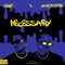 Necessary - SKiiP & Jamopyper lyrics