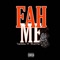 Fah Me (feat. 4EvaStilo) - TaeDaDon lyrics