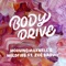 Body Drive (feat. Zoe Badwi) [Club Mix] - MorningMaxwell & Wildfire lyrics
