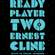 Ernest Cline - Ready Player Two: A Novel (Unabridged)