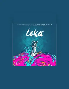 Loka` सुनें, म्यूज़िक वीडियो देखें, बायो पढ़ें, दौरे की तारीखें और बहुत कुछ देखें!