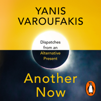 Yanis Varoufakis - Another Now artwork