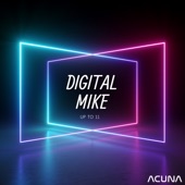 Digital Mike - Up to 11