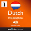 Learn Dutch - Level 1: Introduction to Dutch, Volume 1: Volume 1: Lessons 1-25 - Innovative Language Learning