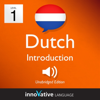 Learn Dutch - Level 1: Introduction to Dutch, Volume 1: Volume 1: Lessons 1-25 - Innovative Language Learning & DutchPod101.com