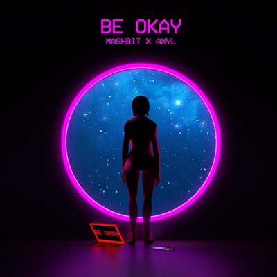 Be Okay - Single