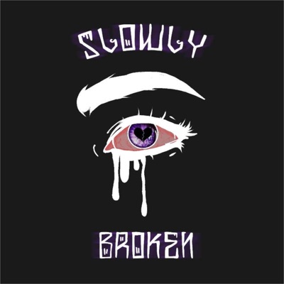 Slowly Broken - EP