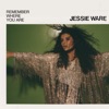 Remember Where You Are by Jessie Ware iTunes Track 2