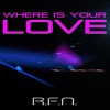 Where Is Your Love - Single, 2020