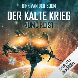 Aume reist: Der Kalte Krieg 2