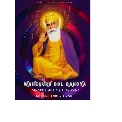 Waheguru Bol Bandeya - Single