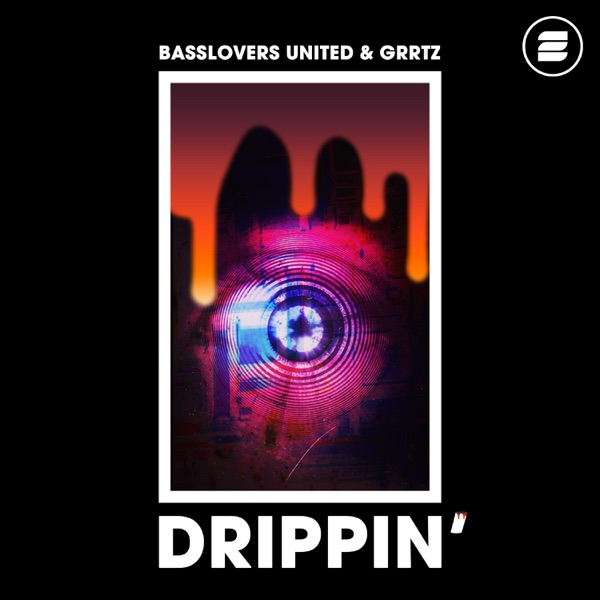 Drippin' - Single