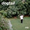 Dogtail - Single