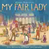 Stream & download My Fair Lady (2018 Broadway Cast Recording)