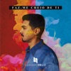 Faz-Me Cheio de Ti - Single