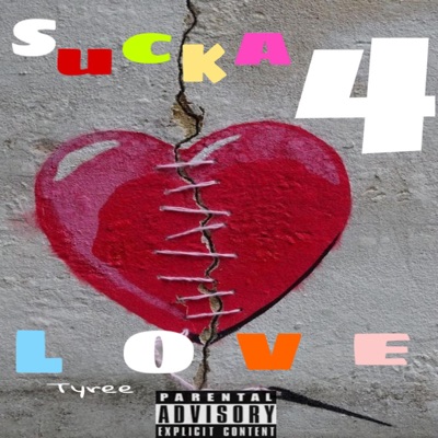 Sucka 4 Love