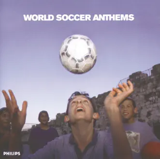 World Cup Anthems by Shin Nihon Philharmonic Orchestra & Seiji Ozawa album reviews, ratings, credits