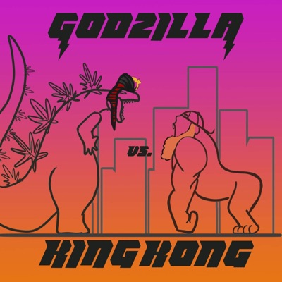 Godzilla vs King Kong (feat. Kit Kylie & Schlong Kong) - Single