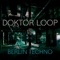 Tresor - Doktor Loop lyrics