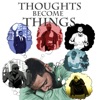 Thoughts Become Things - EP