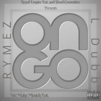 On Go (feat. L Dubb) - Single - Rymez