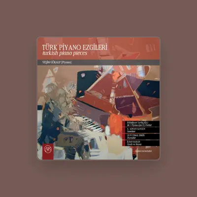 Listen to Yeşim Gökalp, watch music videos, read bio, see tour dates & more!