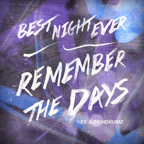 Remember the Days (feat. B.Richdrumz)