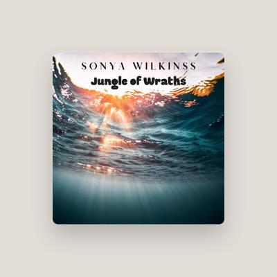 Listen to Sonya Wilkinss, watch music videos, read bio, see tour dates & more!