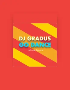 Poslechněte si interpreta Dj Gradus, sledujte hudební videa, přečtěte si životopis, podívejte se na data turné a další informace.