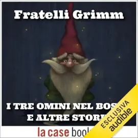 I tre omini nel bosco e altre storie