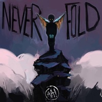 Never Fold - Single - Anxiety Attacks!