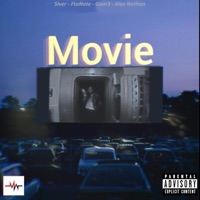 Movie (feat. FtoNate, Gam3 & Alex Nathan) - Single - 5iver