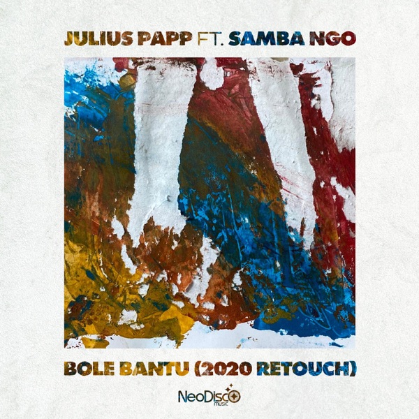 Bole Bantu (2020 ReTouch) [feat. Samba Ngo] - EP