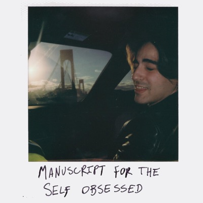 Manuscript for the Self Obsessed - EP
