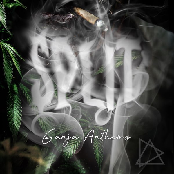 Ganja Anthems - EP - Album by Split - Apple Music