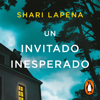 Un invitado inesperado - Shari Lapena